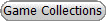 Game Collections
